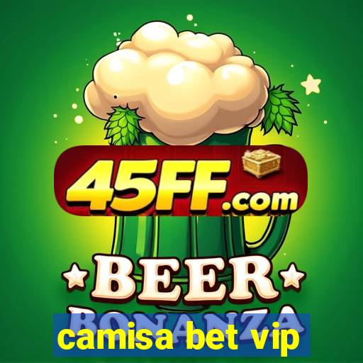 camisa bet vip